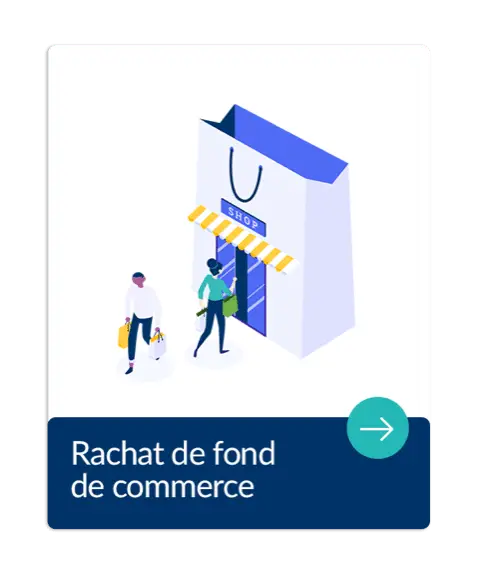 rachat d'un fond de commerce ou d'une entreprise